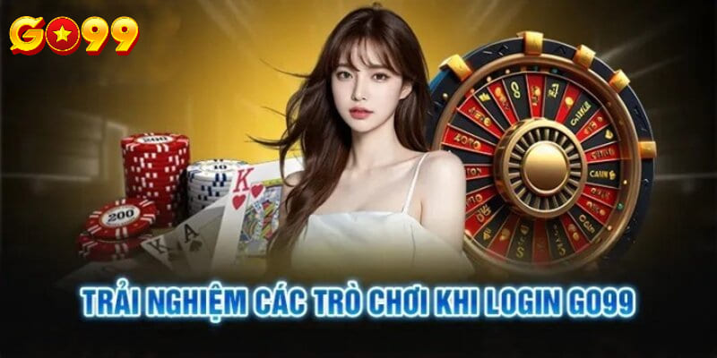 Lý do nên đăng nhập trang chủ và trải nghiệm không khí cá cược