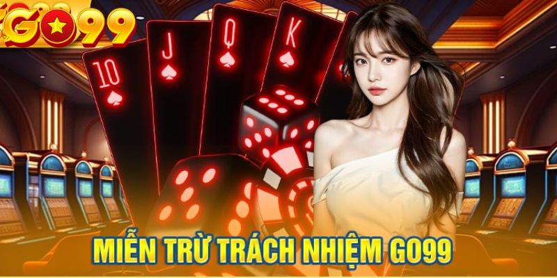 Chính sách của Go99 có những nội dung quan trọng mà bạn cần nắm rõ