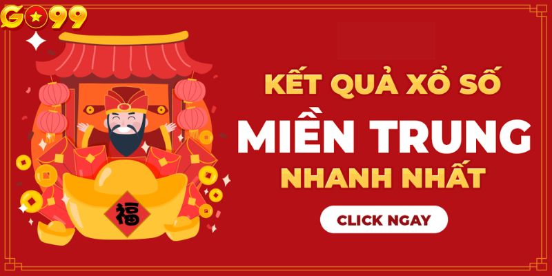 Thông tin cần biết khi chơi xổ số miền Trung Go99