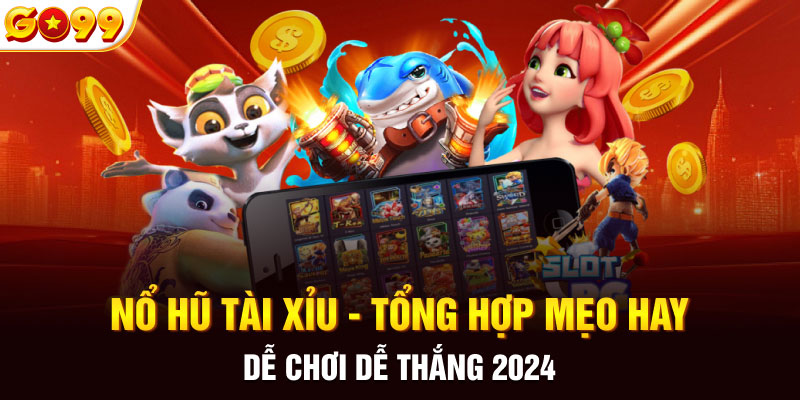 nổ hũ tài xỉu